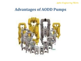 Advantages of AODD Pumps
 