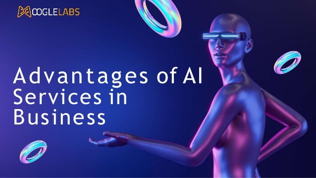 Advantages of AI
Services in
Business
 