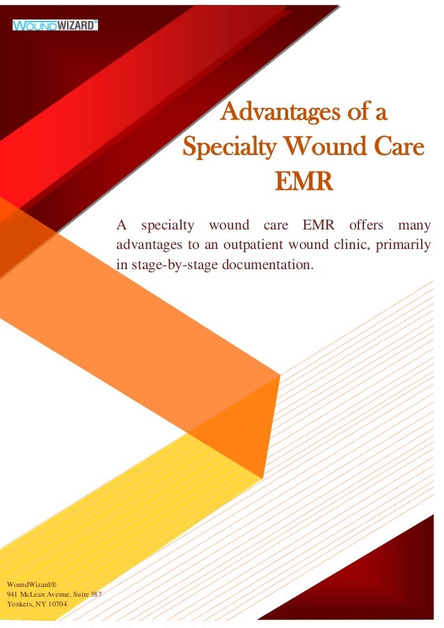 Advantages of a specialty wound care emr