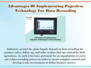 Advantages Of Implementing Paperless Technology For Data Recording.pptx