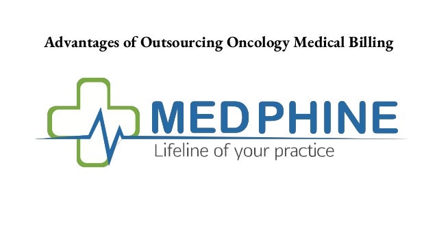 Advantages of Outsourcing Oncology Medical Billing
 