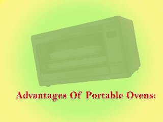 Advantages of portable ovens