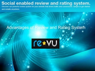 Advantages of Review and Rating System
 