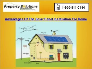 1-800-511-0184
Advantages Of The Solar Panel Installation For Home
 