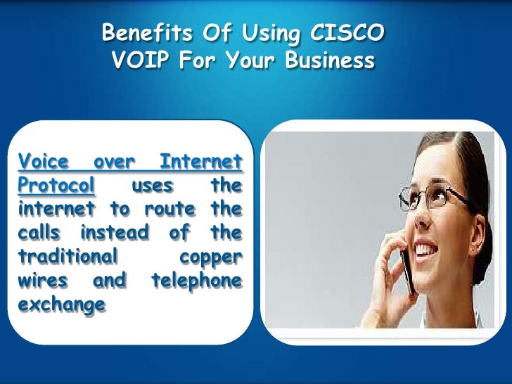 Advantages of using cisco voip for your business