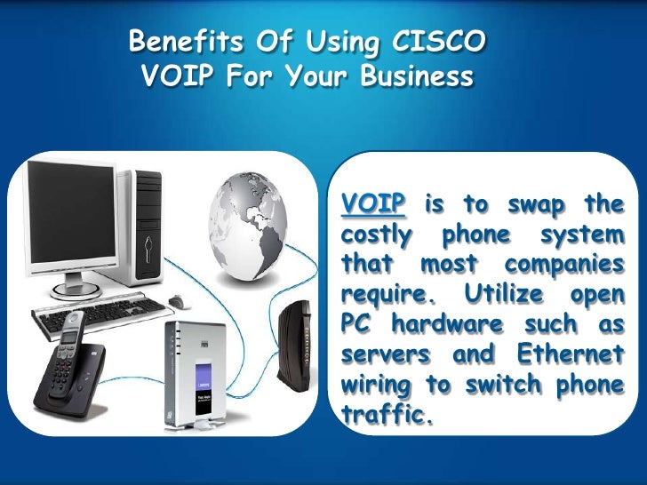 Advantages of using cisco voip for your business