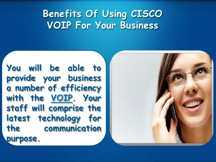 Advantages of using cisco voip for your business