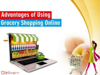 Advantages of Using Grocery Shopping Online