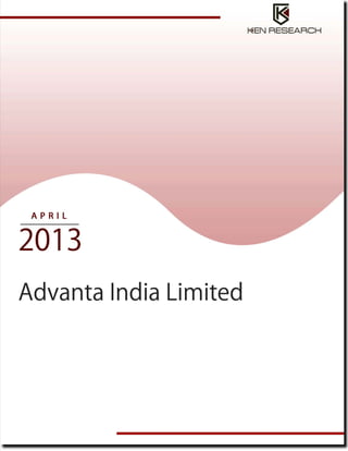 1
ADVANTA INDIA LIMITED

                        © This is a licensed product of Ken Research and should not be copied
 