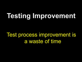 Axioms allow (ensure) different approaches and expose positionsSeparating axioms, context and values clarifies positions, for example:‘Structured’ (certified?) test advocates have little (useful) to say about Agile contextsExploratory test advocates have little (useful) to say about contract/requirements-based acceptanceThe disputes between these positions is more about valuesthan practices in contextIs a consultant recommendation best for the stakeholders or the consultant?