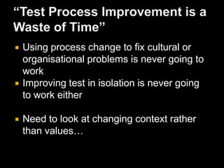 IEEE 829 Plan and AxiomsItems 1, 2 – AdministrationItems 3+4+5 – Scope Management, PrioritisationItem 6 – All the Axioms are relevantItems 7+8 – Good-Enough, ValueItem 9 – Stakeholder, Value, ConfidenceItem 10 – All the Axioms are RelevantItem 11 – EnvironmentItem 12 – StakeholderItem 13 – All the Axioms are RelevantItem 14 – All the Axioms are RelevantItem 15 – Fallibility, EventItem 16 – Stakeholder Axioms