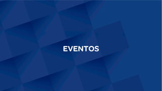 EVENTOS
 