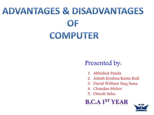 advantages and disadvantages of computer | PPTX | Technology & Computing