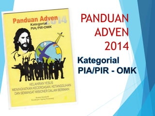 PANDUAN 
ADVEN 
2014 
 