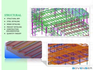 STRUCTURAL
 STRUCTURAL BIM
 STEEL DETAILING
 REBAR DETAILING
 PRECAST DETAILING
 CONSTRUCTION
DOCUMENTATION
 QUANTITY TAKEOFF

 