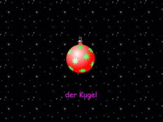 der Kugel 