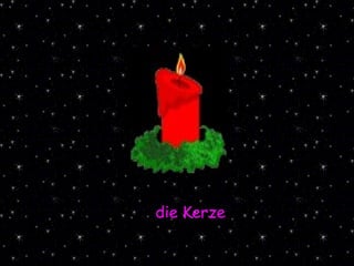 die Kerze 