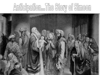 2 Corinthians 13 The Temple at Corinth Anticipation...The Story of Simeon 