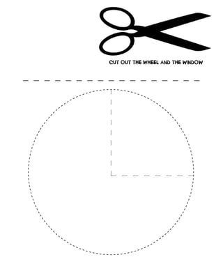 Cut	out	tHE	wHEEl	AnD	tHE	winDow
 