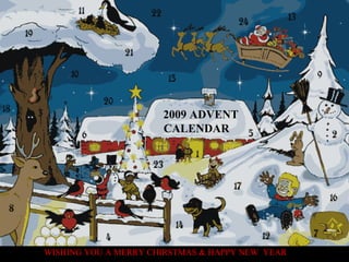 2009 ADVENT CALENDAR WISHING YOU A MERRY CHIRSTMAS & HAPPY NEW  YEAR 