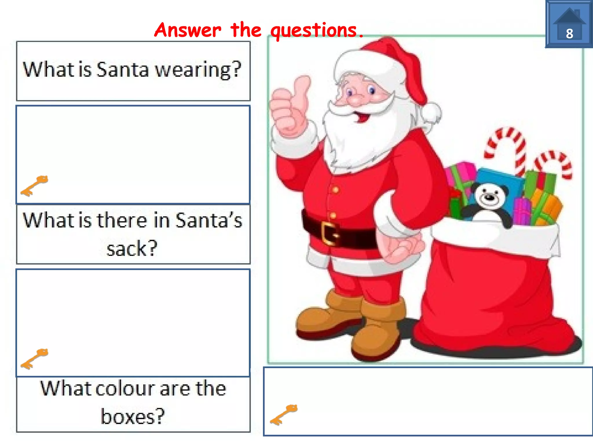 Answer the questions. 8 
 