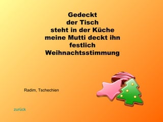 Gedeckt der Tisch steht in der Küche meine Mutti deckt ihn festlich Weihnachtsstimmung Radim, Tschechien zurück 