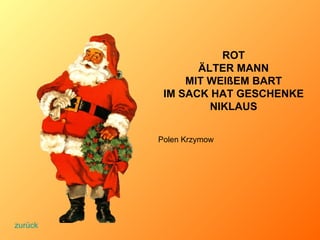 ROT ÄLTER MANN MIT WEIßEM BART IM SACK HAT GESCHENKE NIKLAUS Polen Krzymow zurück 