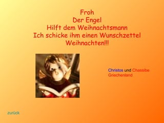 Froh Der Engel Hilft dem Weihnachtsmann Ich schicke ihm einen Wunschzettel Weihnachten!!! Christos  und  Chassibe Griechenland zurück 