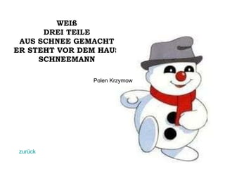 WEIß DREI TEILE AUS SCHNEE GEMACHT ER STEHT VOR DEM HAUS SCHNEEMANN Polen Krzymow zurück 