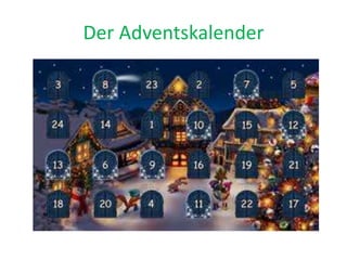 Der Adventskalender
 