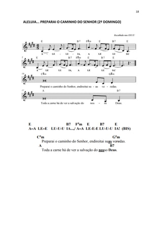 18
ALELUIA... PREPARAI O CAMINHO DO SENHOR (2º DOMINGO)
 