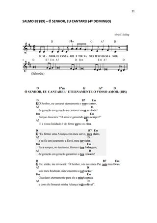 21
SALMO 88 (89) – Ó SENHOR, EU CANTAREI (4º DOMINGO)
 