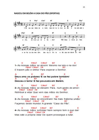 23
NASCEU EM BELÉM A CASA DO PÃO (OFERTAS)
 