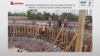 16
PROPOSED EXTENSION OF LAKE VICTORIA PIPELINE TO
TABORA, IGUNGA & NZEGA TOWNS (TANZANIA)
 