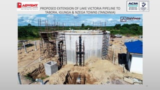 18
PROPOSED EXTENSION OF LAKE VICTORIA PIPELINE TO
TABORA, IGUNGA & NZEGA TOWNS (TANZANIA)
 