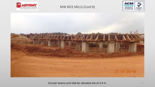 40
Circular beams and slab for elevated silo at 3.4 m
MW RICE MILLS (Cont’d)
 