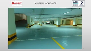 77
MLIMANI PLAZA (Cont’d)
 