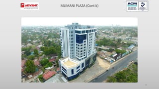 78
MLIMANI PLAZA (Cont’d)
 