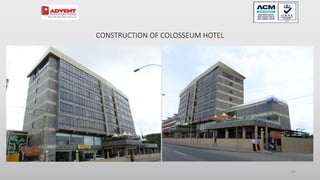 CONSTRUCTION OF COLOSSEUM HOTEL
88
 