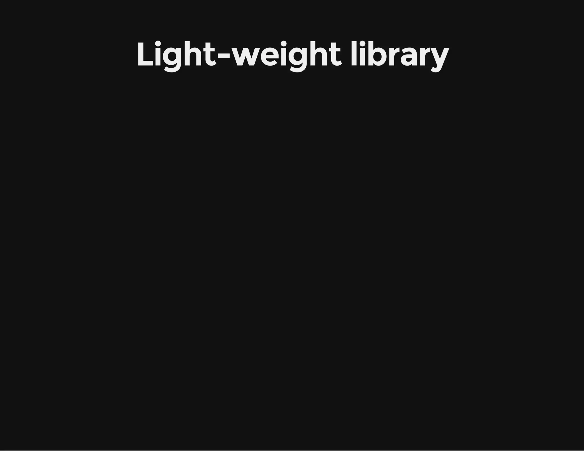 Light-weight library 