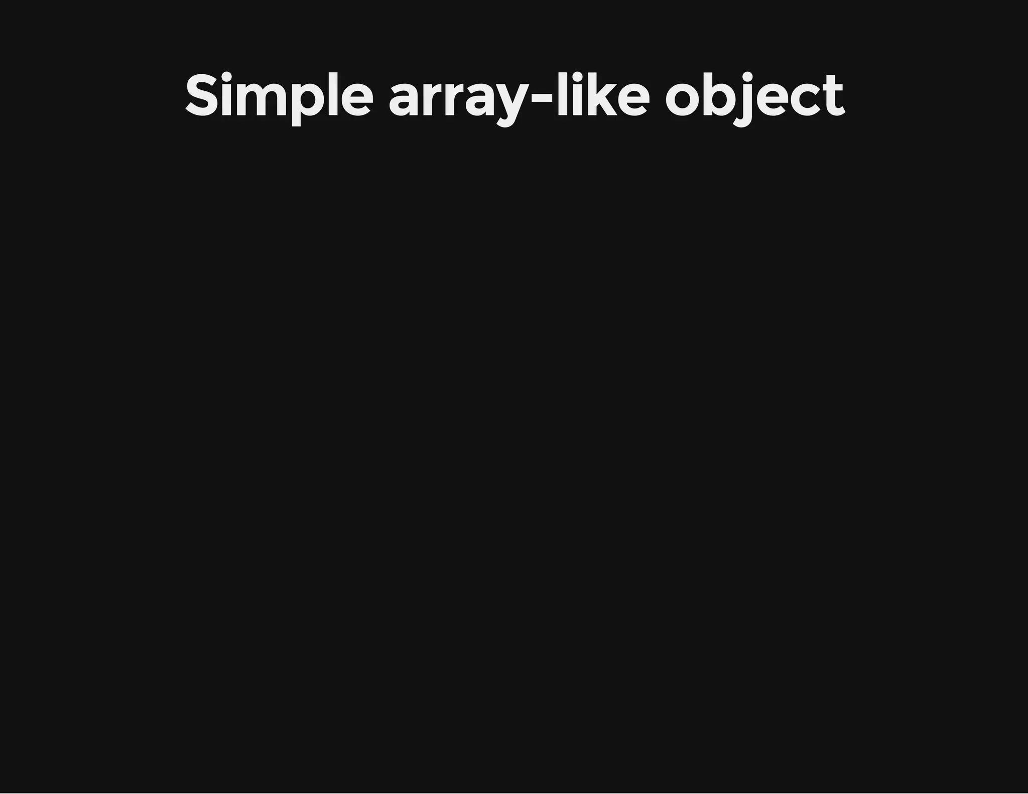 Simple array-like object 