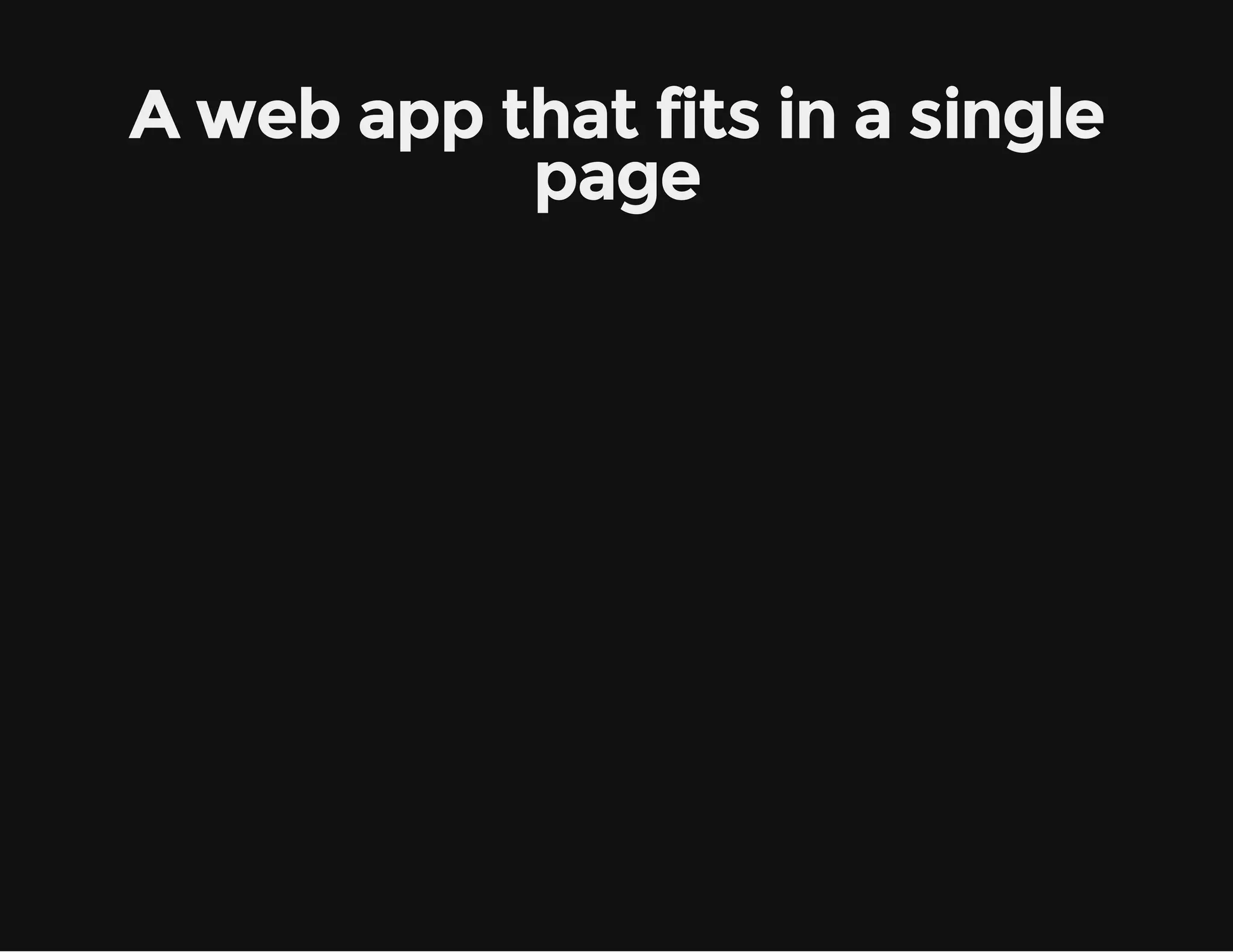 A web app that fits in a single page 