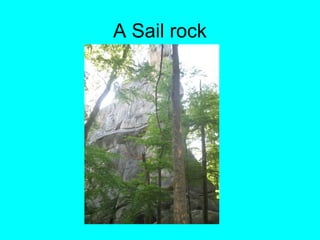 A Sail rock
 