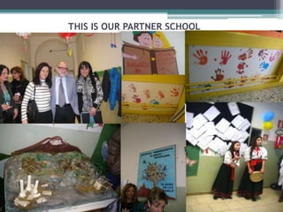 ТHIS IS OUR PARTNER SCHOOL
 