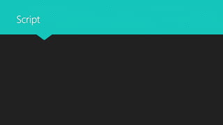 Script
 
