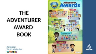 THE
ADVENTURER
AWARD
BOOK
 