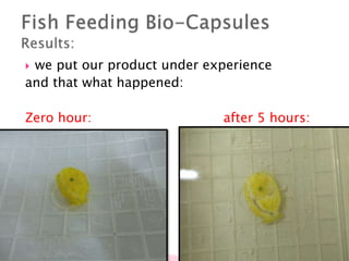  we put our product under experience
and that what happened:
Zero hour: after 5 hours:
 