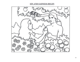33
SIN AND SADNESS BEGIN
 
