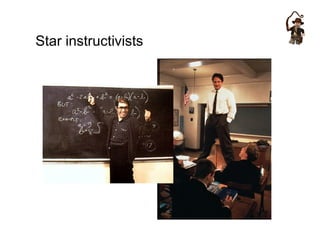 Star instructivists
 