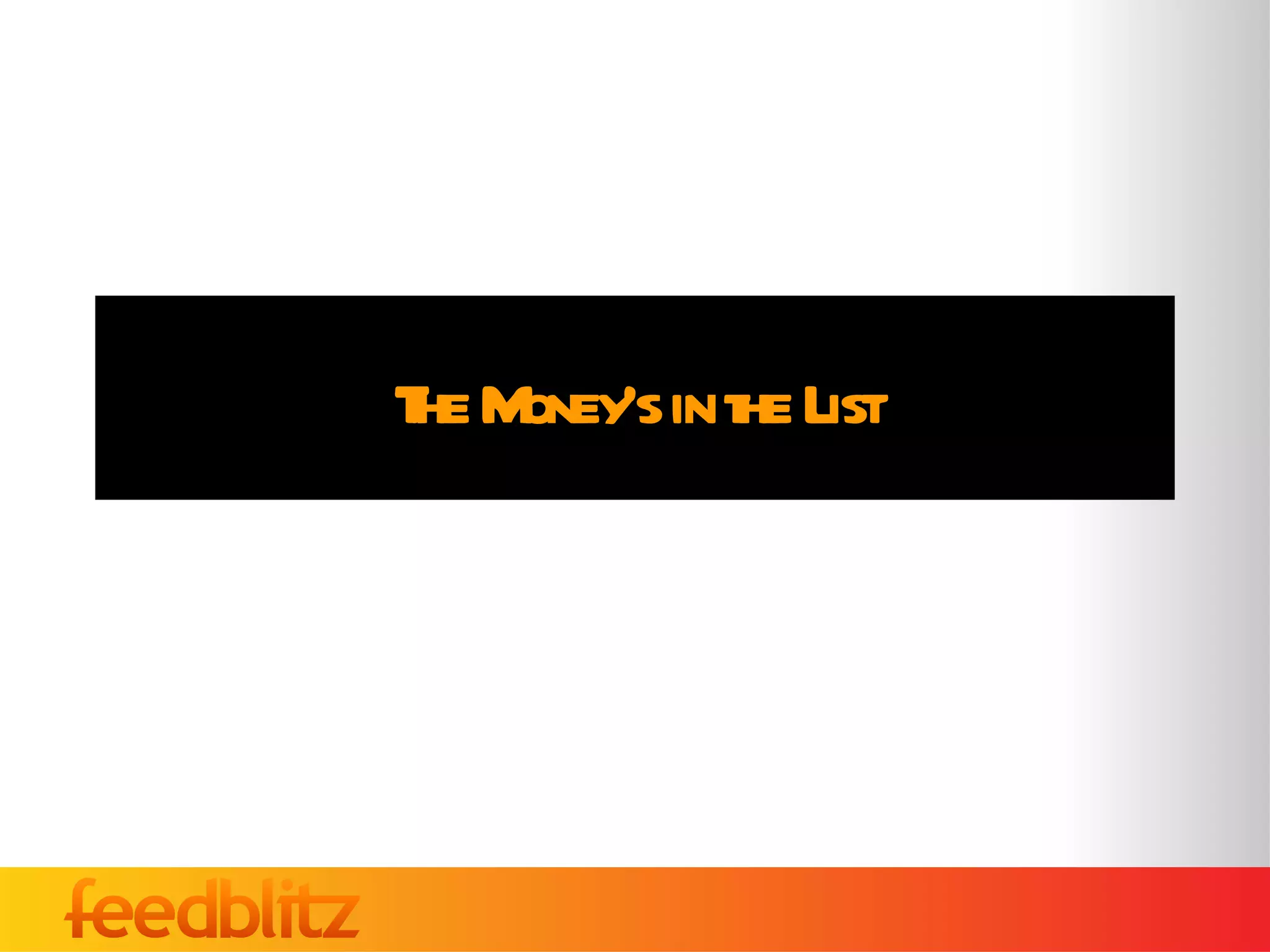 The Money’s in the List 